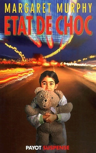 Etat de choc - Margaret Murphy - Livre