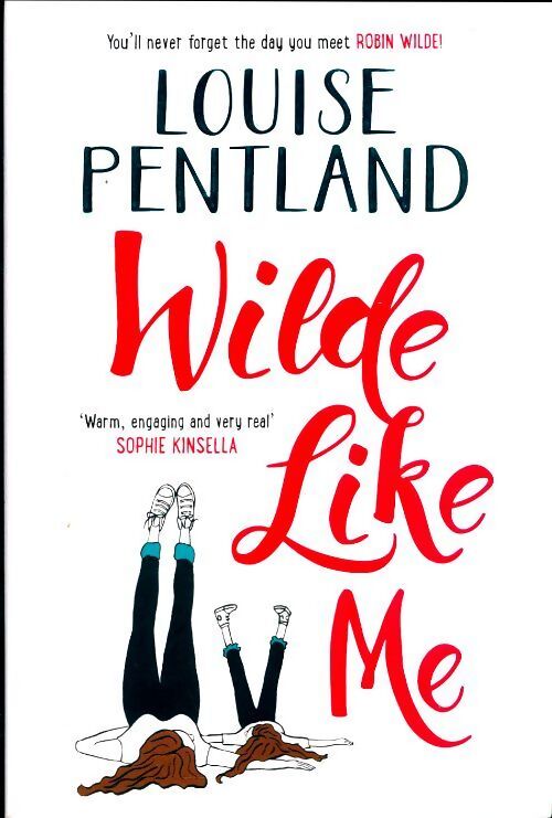 Wilde like me. Fall in love with the book everyone's talking about - Louise Pentland - Livre