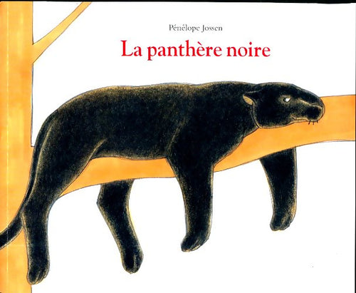 La panthère noire - Pénélope Jossen - Livre