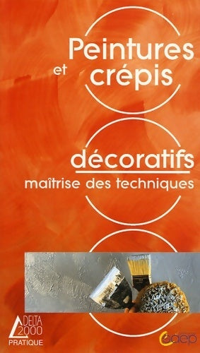 Peintures et crépis décoratifs - Jean-Luc Dhorne - Livre