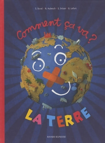 Comment ca va ? La terre - Stéphanie Duval - Livre