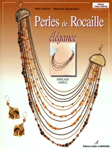 Perles de rocaille : Elégance - Mick Fouriscot - Livre