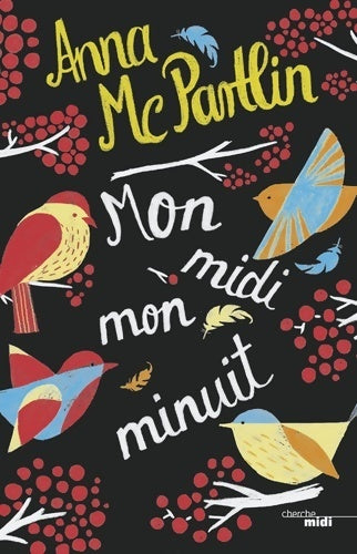 Mon midi, mon minuit - Anna McPartlin - Livre