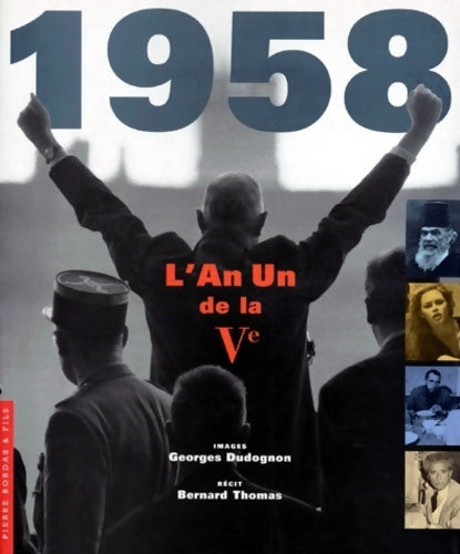 1958 : L'an un de la Ve - Bernard Thomas - Livre