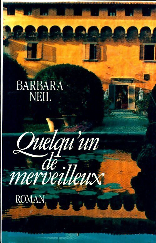 Quelqu'un de merveilleux - Barbara Neil - Livre