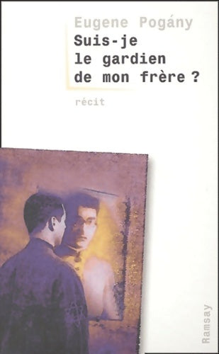 Suis-je le gardien de mon frère ? - John Edgar Wideman, Eugène Pogany - Livre