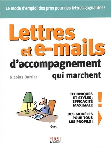 Lettres et e-mails d'accompagnement qui marchent - Nicolas Barrier - Livre