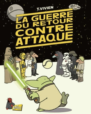 La guerre du retour contre attaque - Thierry Vivien - Livre