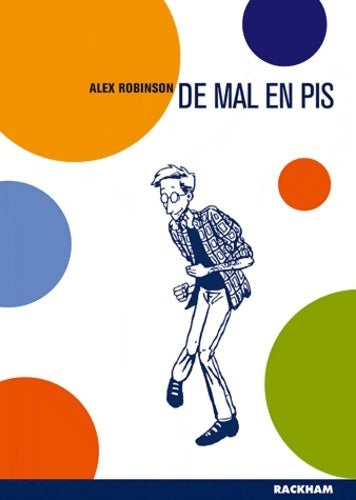 De mal en pis - Alex Robinson - Livre