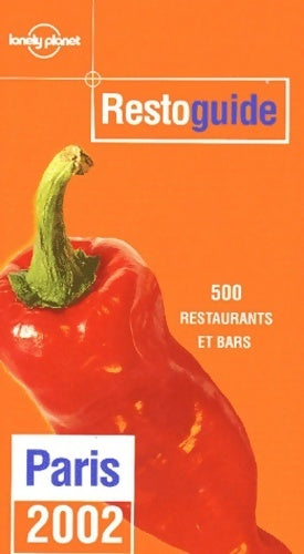 Restoguide Paris 2002 - Lonely Planet - Livre