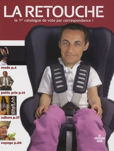 La retouche. Le 1er catalogue de vote par correspondance ! - Eric Lobo - Livre
