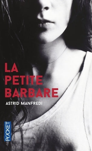 La petite barbare - Astrid Manfredi - Livre