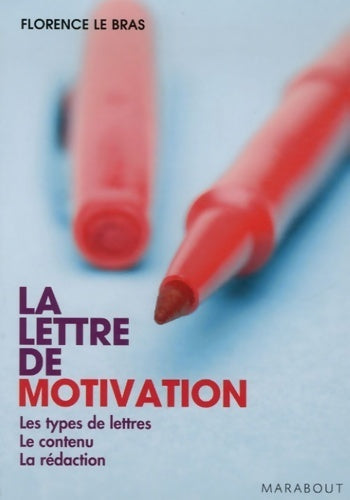 La lettre de motivation - Florence Le Bras - Livre