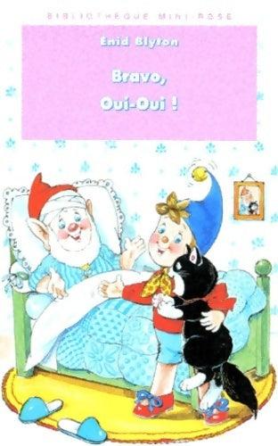 Bravo, Oui-Oui ! - Enid Blyton - Livre