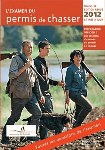 L'examen du permis de chasser 2012 - Yves Le Floc'h Soye - Livre