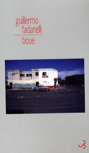 Boue - Guillermo Fadanelli - Livre