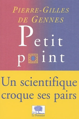 Petit point - Pierre-Gilles De Gennes - Livre