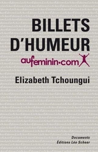 Billets d'humeur - Elizabeth Tchoungui - Livre