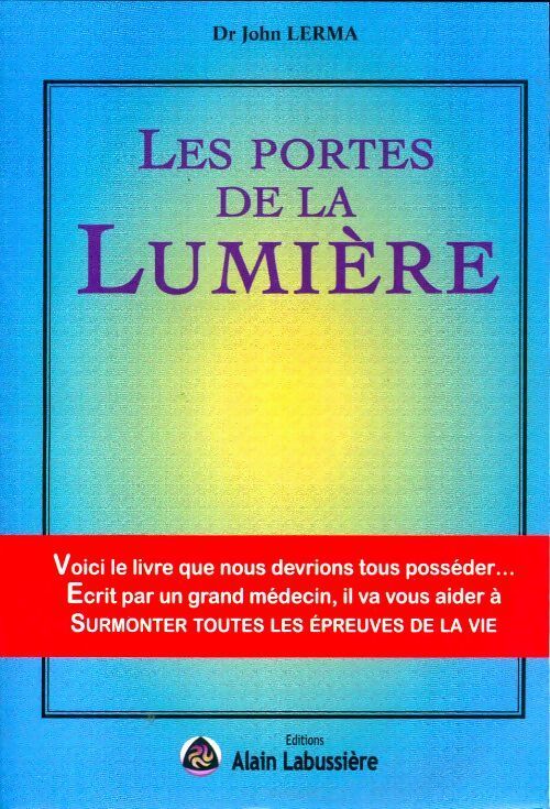 Les portes de la lumière - John Lerma - Livre