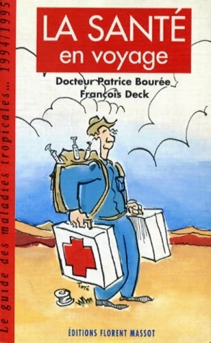 La santé en voyage - Patrice Bourée - Livre
