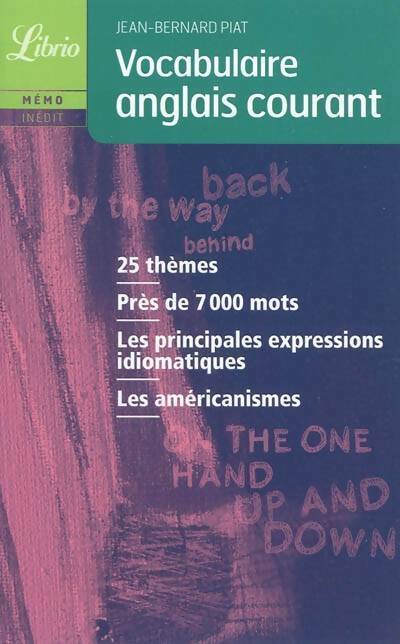Vocabulaire anglais courant - Jean-Bernard Piat - Livre