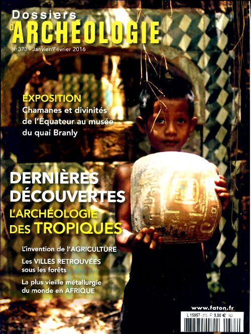 Les dossiers d'archéologie n°373 : Dernières découvertes - Collectif - Livre