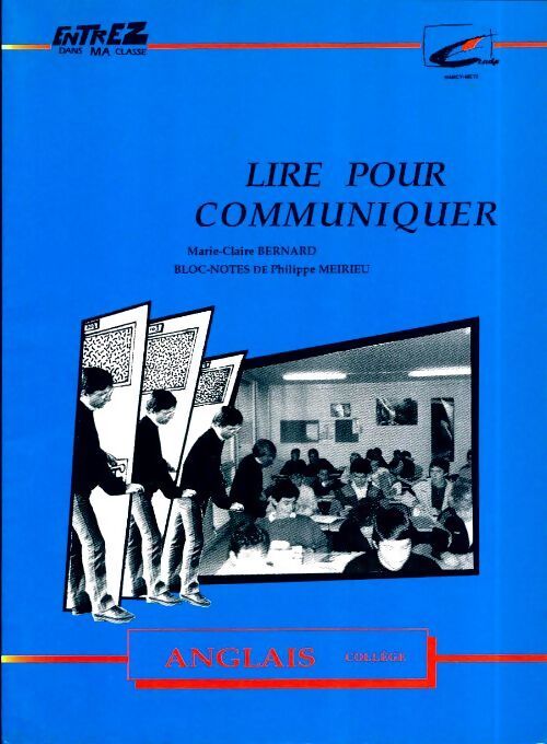 Lire pour communiquer - Marie-Claire Bernard - Livre