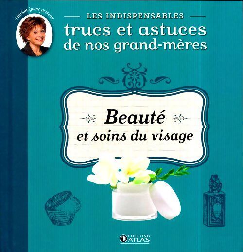 Beauté et soins du visage - Collectif - Livre