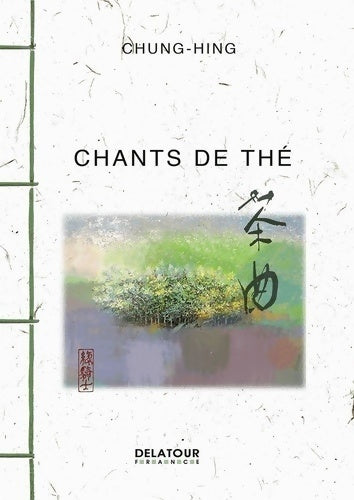 Chants de thé - Chung-HIng - Livre