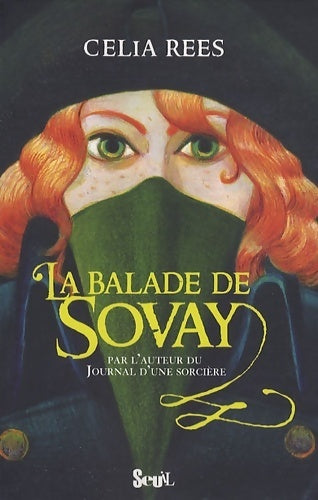 La balade de Sovay - Celia Rees - Livre