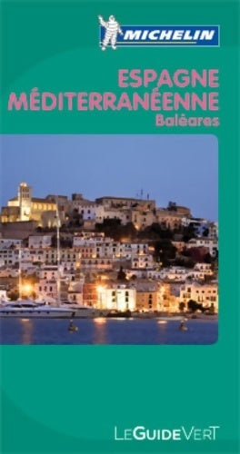 Espagne Méditerranéenne, Baléares 2011 - Collectif - Livre