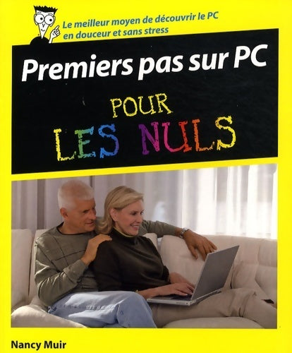 Premiers pas sur PC pour les nuls - Nancy Muir - Livre