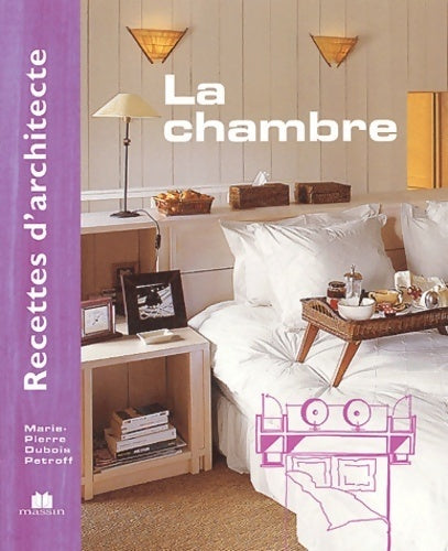 La chambre - Marie-Pierre Dubois Petroff - Livre