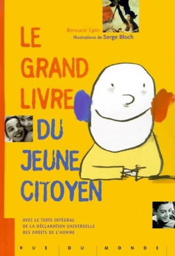 Le grand livre du jeune citoyen - Bernard Epin - Livre