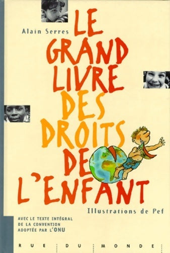 Le grand livre des droits de l'enfant - Alain Serres - Livre