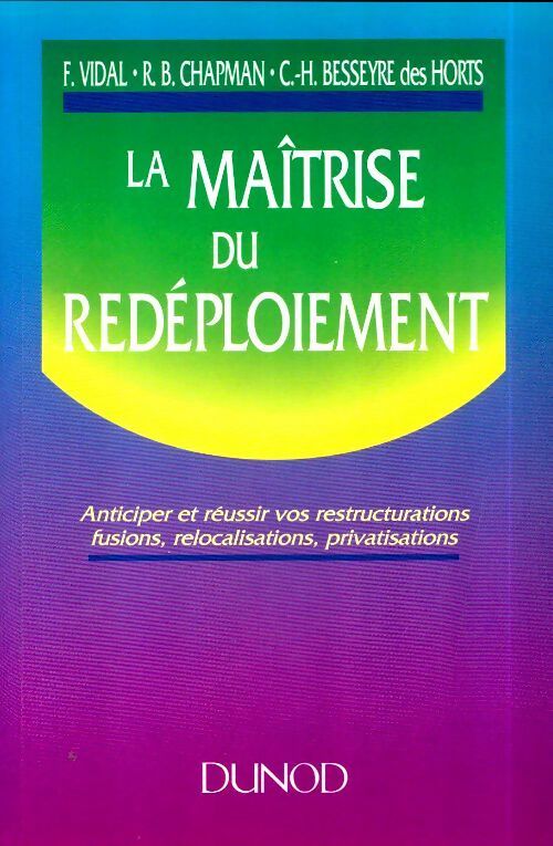 La maîtrise du redéploiement - François Vidal - Livre