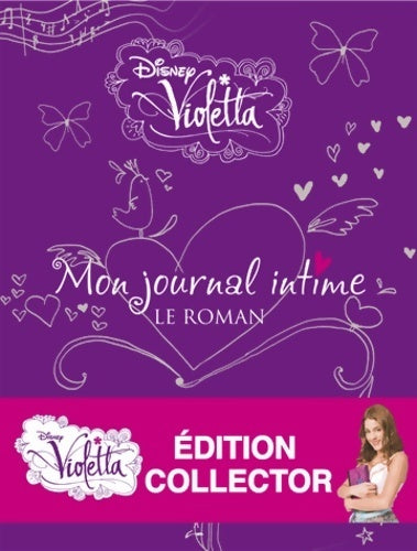 Mon journal intime. Le roman. Collector - Disney - Livre