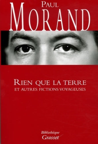 Rien que la terre et autres fictions voyageuses - Paul Morand - Livre