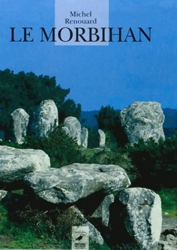 Le Morbihan - Michel Renouard - Livre