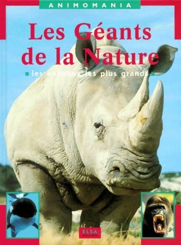 Les géants de la nature. Les animaux les plus grands - Collectif - Livre