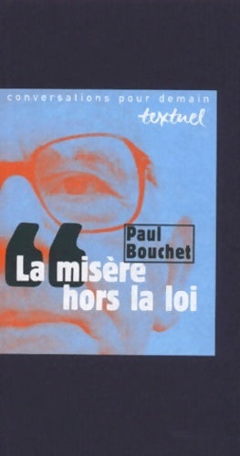 La misère hors la loi - Paul Bouchet - Livre