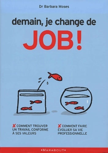 Demain, je change de job ! - Barbara Moses - Livre