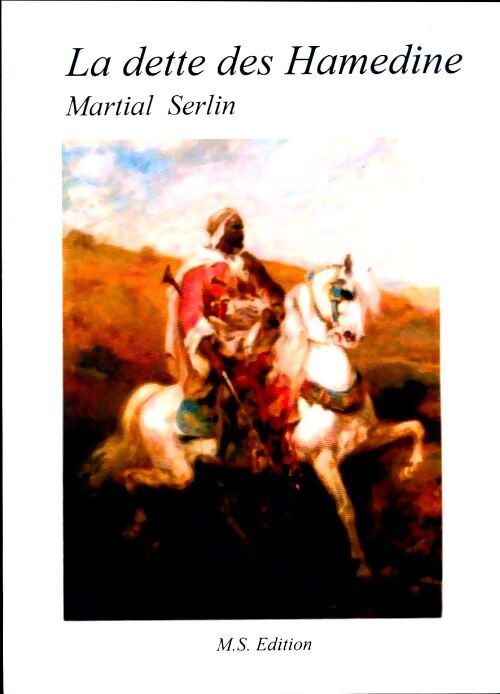 La dette des Hamedine - Martial Serlin - Livre