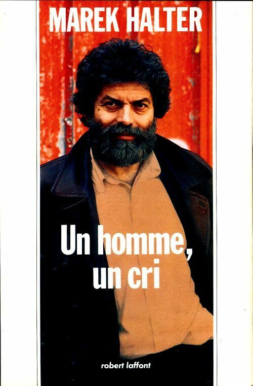 Un homme, un cri - Marek Halter - Livre