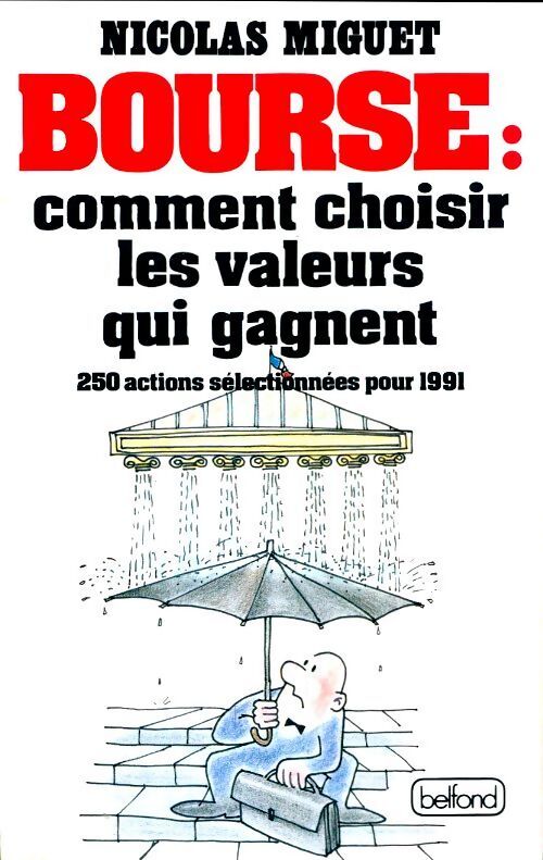Bourse : Comment choisir les valeurs qui gagnent - Nicolas Miguet - Livre