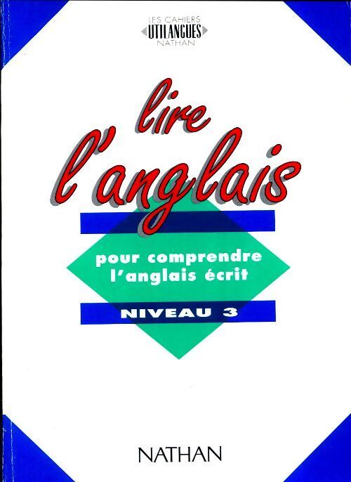 Lire en anglais niveau 3 - Nicole Bergougnoux - Livre