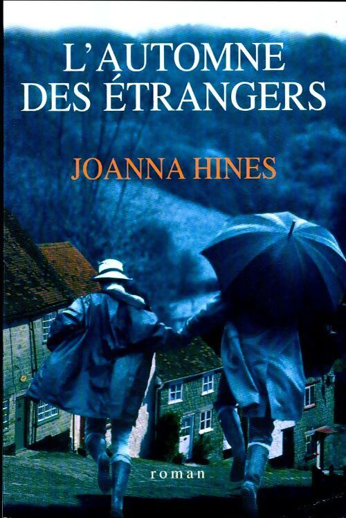 L'automne des étrangers - Joanna Hines - Livre
