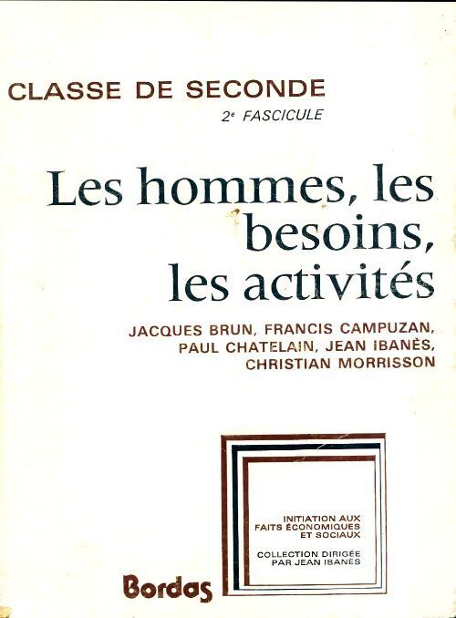 Les hommes, les besoins, les activités Seconde fascicule 2 - Collectif - Livre