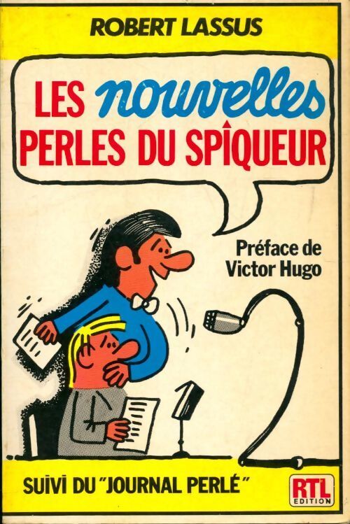 Les nouvelles perles du spiqueur - Robert Lassus - Livre