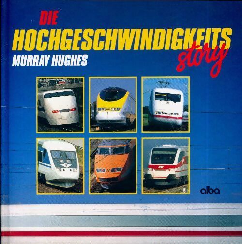 Die hochgeschwindigkelts - Murray Hughes - Livre